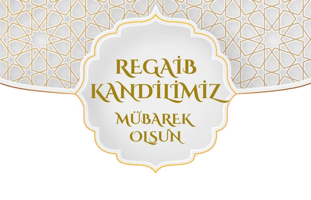 Regaip Kandilimiz Mübarek Olsun