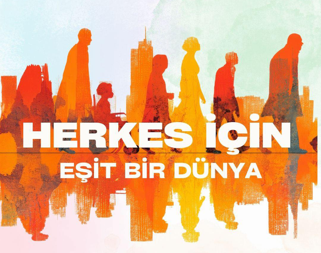 Herkes İçin Eşit Bir Dünya