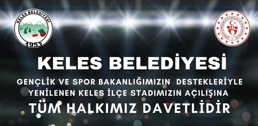 Keles İlçe Stadı Açılışı