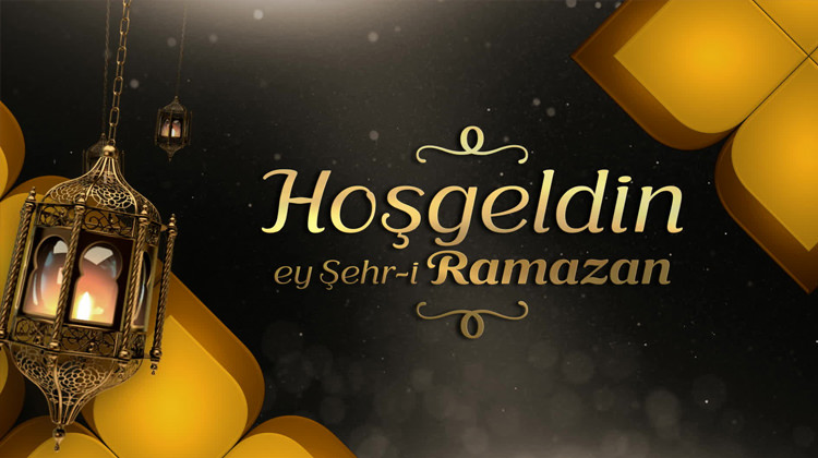 Hoşgeldin Ey Şehr-i Ramazan